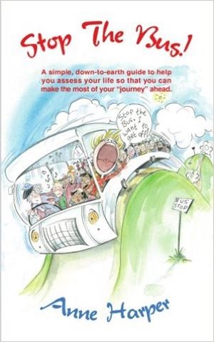 STOP THE BUS | 9781425986766 | ANNE HARPER