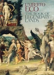 THE BOOK OF LEGENDARY LANDS | 9780857052964 | UMBERTO ECO