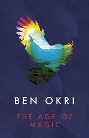 THE AGE OF MAGIC | 9781784081485 | BEN OKRI