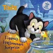 DISNEY TAILS FIGARO'S HALLOWEEN SURPRISE | 9781484713723 | CALLIOPE GLASS