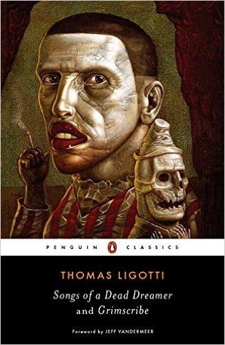 SONGS OF A DEAD DREAMER AND GRIMSCRIBE | 9780143107767 | THOMAS LIGOTTI