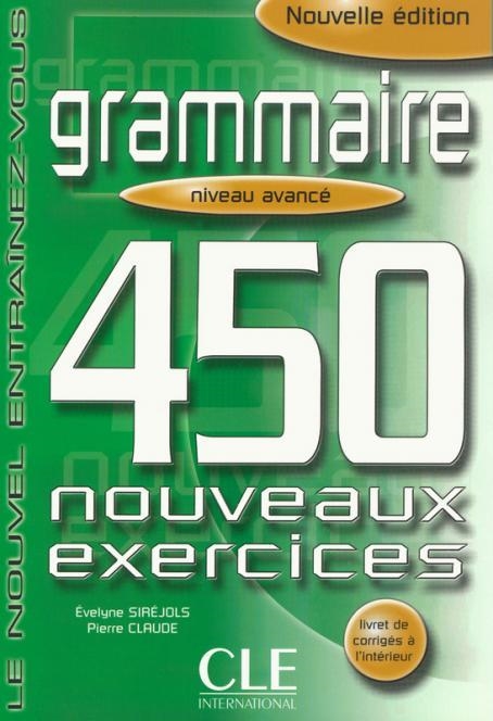 450 EXERCICES NOUVELLE EDITION LIBRO AVANZADO | 9782090337426 | GASTON LEROUX