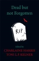 DEAD BUT NOT FORGOTTEN | 9781473208162 | CHARLAINE HARRIS