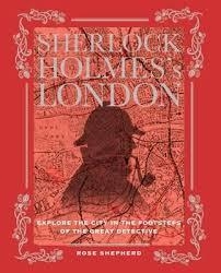 SHERLOCK HOLMES' LONDON | 9781782492573 | ROSE SHEPHERD