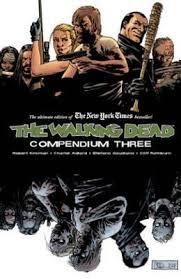 WALKING DEAD COMPENDIUM VOLUME 3 | 9781632154569 | ROBERT KIRKMAN