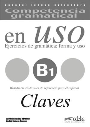 COMPETENCIA GRAMATICAL EN USO B1 CLAVE | 9788477115021 | González Hermoso, Alfredo;Romero Dueñas, Carlos