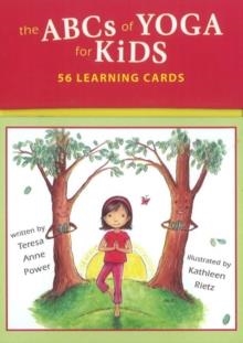 ABCS OF YOGA FOR KIDS, THE (LEARNING CARDS) | 9780982258736 | TERESA ANNE POWER