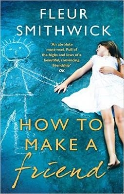 HOW TO MAKE A FRIEND | 9780552779784 | FLEUR SMITHWICK