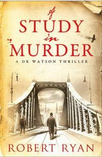 A STUDY IN MURDER | 9781471135088 | ROBERT RYAN
