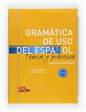 GRAMATICA DE USO DEL ESPAÑOL A1-A2 | 9788467521078 | Aragonés Fernández, Luis;Palencia del Burgo, Ramón