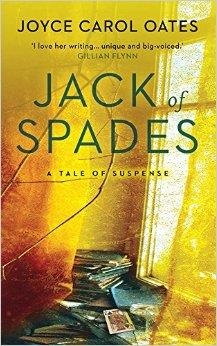 JACK OF SPADES | 9781784970994 | JOYCE CAROL OATES
