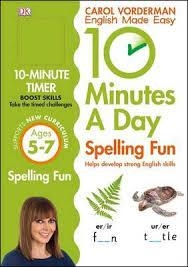 10 MINUTES A DAY SPELLING FUN AGES 5-7 | 9780241183847 | CAROL VORDERMAN
