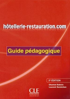 HOTELLERIE-RESTAURATION.COM 2E GUIDE PEDAGOGIQUE | 9782090380477