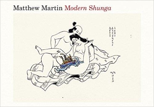 MODERN SHUNGA | 9781101982709 | MATTHEW MARTIN