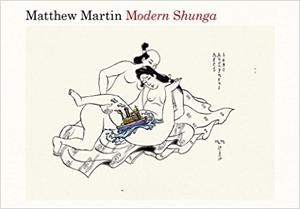 MODERN SHUNGA | 9781101982709 | MATTHEW MARTIN