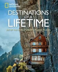 DESTINATIONS OF A LIFETIME | 9781426215643 | NATIONAL GEOGRAPHIC