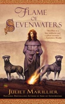 FLAME OF SEVENWATERS | 9780451414878 | JULIET MARILLIER