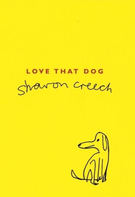 LOVE THAT DOG | 9780747557494 | SHARON CREECH