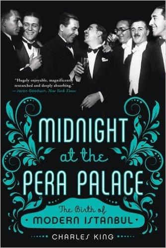 MIDNIGHT AT THE PERA PALACE | 9780393351866 | CHARLES KING