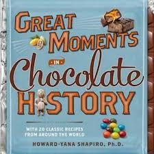 GREAT MOMENTS IN CHOCOLATE | 9781426214981 | HOWARD-YANA SHAPIRO