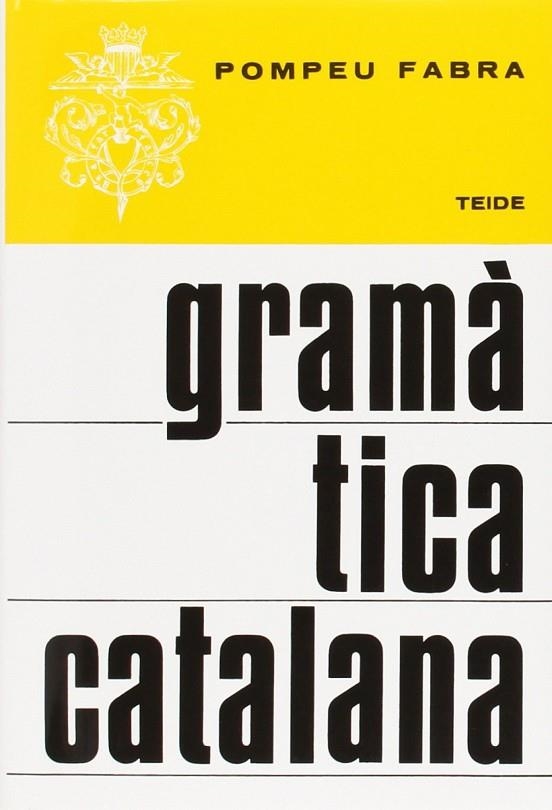 GRAMATICA CATALANA | 9788430780037 | POMPEU FABRA