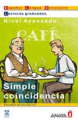 SIMPLE COINCIDENCIA NIVEL AVANZADO | 9788466700535 | SALVADOR ALVARO GARCIA