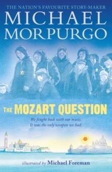 THE MOZART QUESTION | 9781406366396 | MICHAEL MORPURGO