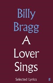 A LOVER SINGS | 9780571328598 | BILLY BRAGG