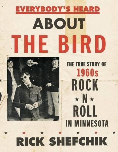 EVERYBODY'S HEARD ABOUT THE BIRD | 9780816693191 | RICK SHEFCHICK