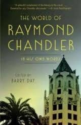 THE WORLD OF RAYMOND CHANDLER | 9780804170482 | RAYMOND CHANDLER