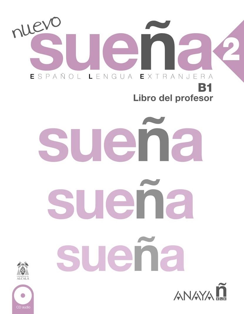 NUEVO SUEÑA 2 B1 LIBRO DEL PROFESOR | 9788469807651 | CABRERIZO RUIZ, M.ª ARANZAZU/GóMEZ SACRISTáN, M.ª LUISA/RUIZ MARTíNEZ, ANA M.ª
