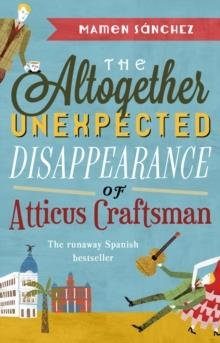 ALTOGETHER UNEXPECTED DISAPPEARANCE OF ATTICUS | 9780552772396 | MAMEN SANCHEZ