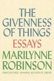GIVENNESS OF THINGS | 9780374298470 | MARILYNNE ROBINSON