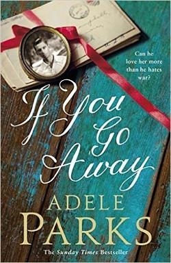 IF YOU GO AWAY | 9781472205476 | ADELE PARKS