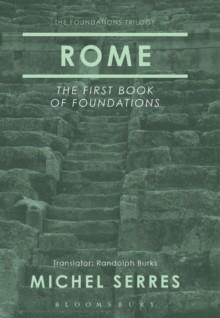 ROME: THE FIRST BOOK OF FOUNDATIONS | 9781472590152 | MICHEL SERRES