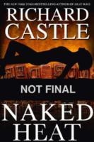 NAKED HEAT | 9780786891368 | RICHARD CASTLE