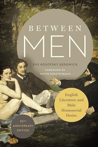 BETWEEN MEN | 9780231176293 | EVE KOSOFSKY SEDGWICK