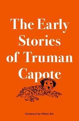 EARLY STORIES OF TRUMAN CAPOTE | 9780812998221 | TRUMAN CAPOTE