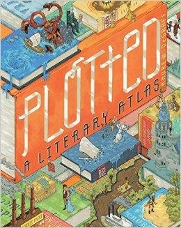 PLOTTED: A LITERARY ATLAS | 9781936976867 | ANDREW DEGRAFF