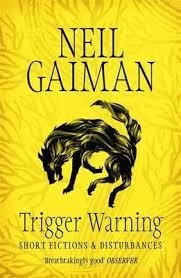 TRIGGER WARNING | 9781472217721 | NEIL GAIMAN