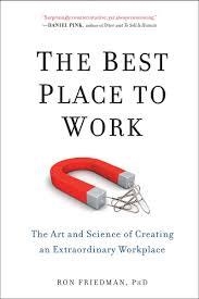 BEST PLACE TO WORK | 9780399165603 | RON FRIEDMAN PHD