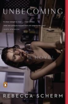 UNBECOMING | 9780143128311 | REBECCA SCHERM