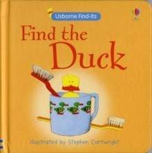 FIND THE DUCK | 9780746086568 | EARLY YEARS