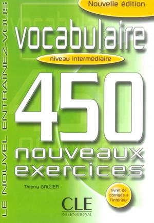 VOCABULAIRE 450 NOUVEAUX EXERCICES. NIVEAU INTERME | 9782090335972 | MAURICE LEBLANC