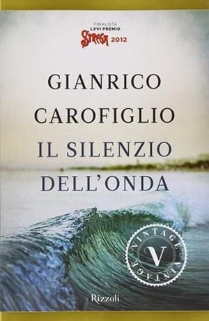 IL SILENZIO DELL'ONDA VINTAGE | 9788817062183 | GIANRICO CAROFIGLIO