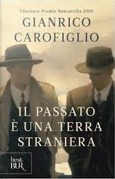 IL PASSATO E UNA TERRA STRANIERA | 9788817063982 | GIANRICO CAROFIGLIO