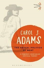 SEXUAL POLITICS OF MEAT, THE | 9781501312830 | CAROL J. ADAMS