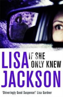 IF SHE ONLY KNEW | 9781473605671 | LISA JACKSON
