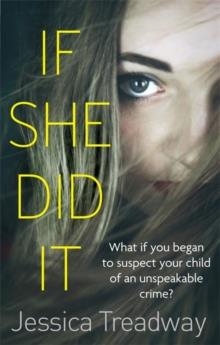 IF SHE DID IT | 9780751555264 | JESSICA TREADWAY
