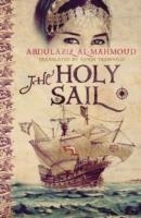 THE HOLY SAIL | 9789927101670 | ABDULAZIZ AL-MAHMOUD